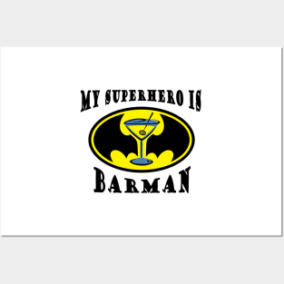 My superhero is Barman Posters and Art